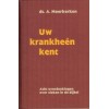 Moerkerken, ds. A. Uw krankheên kent